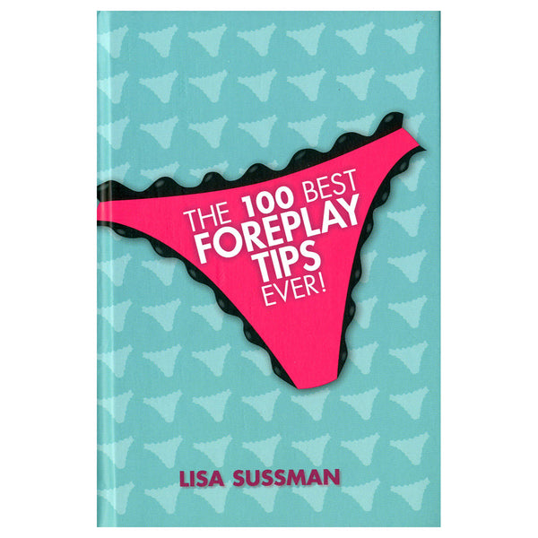 100 Best Foreplay Tips Ever